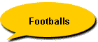 Footballs