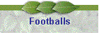 Footballs