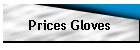 Prices Gloves