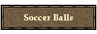 Soccer Balls